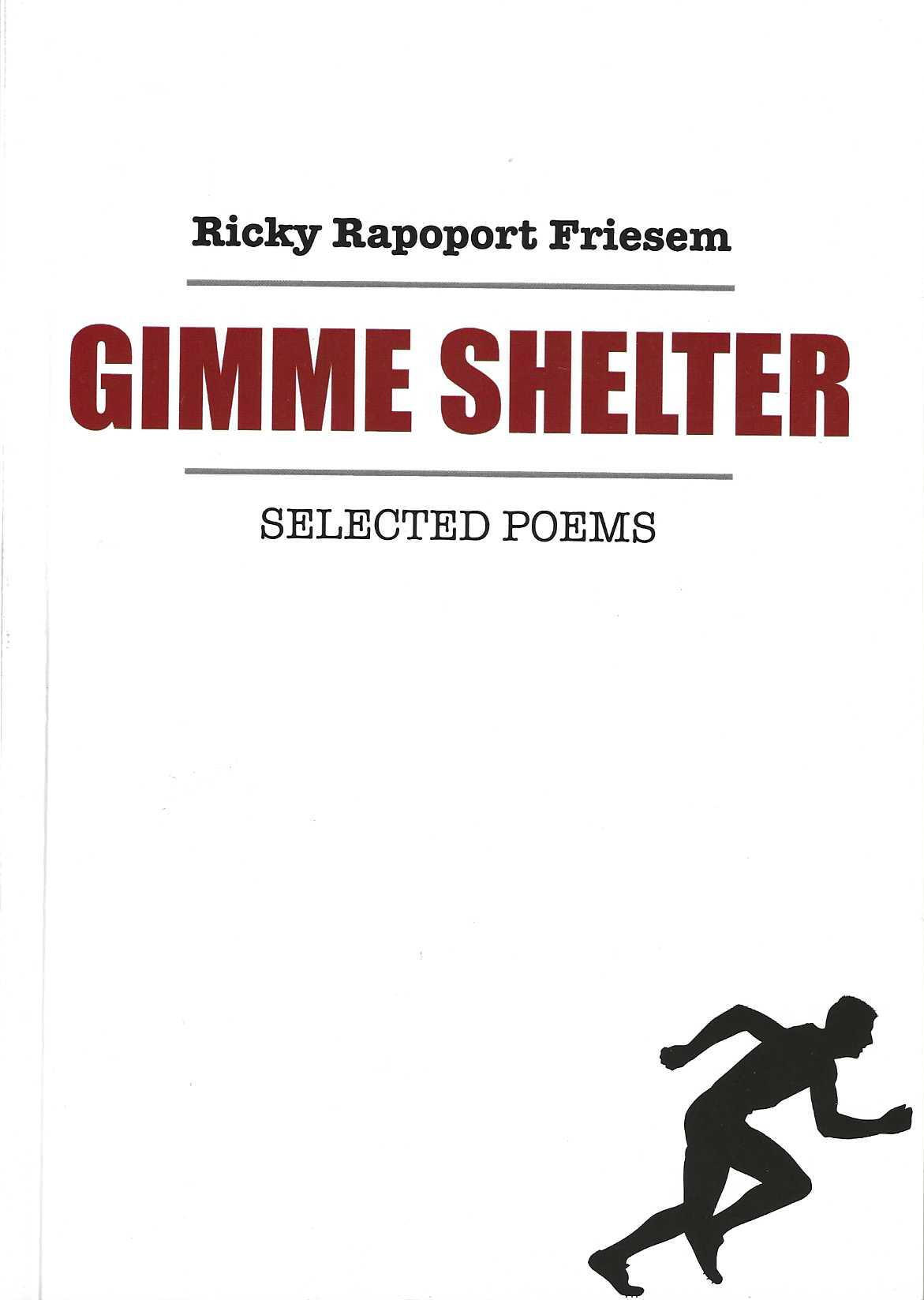 Gimme Shelter Ricky Rapoport Friesem – writer –