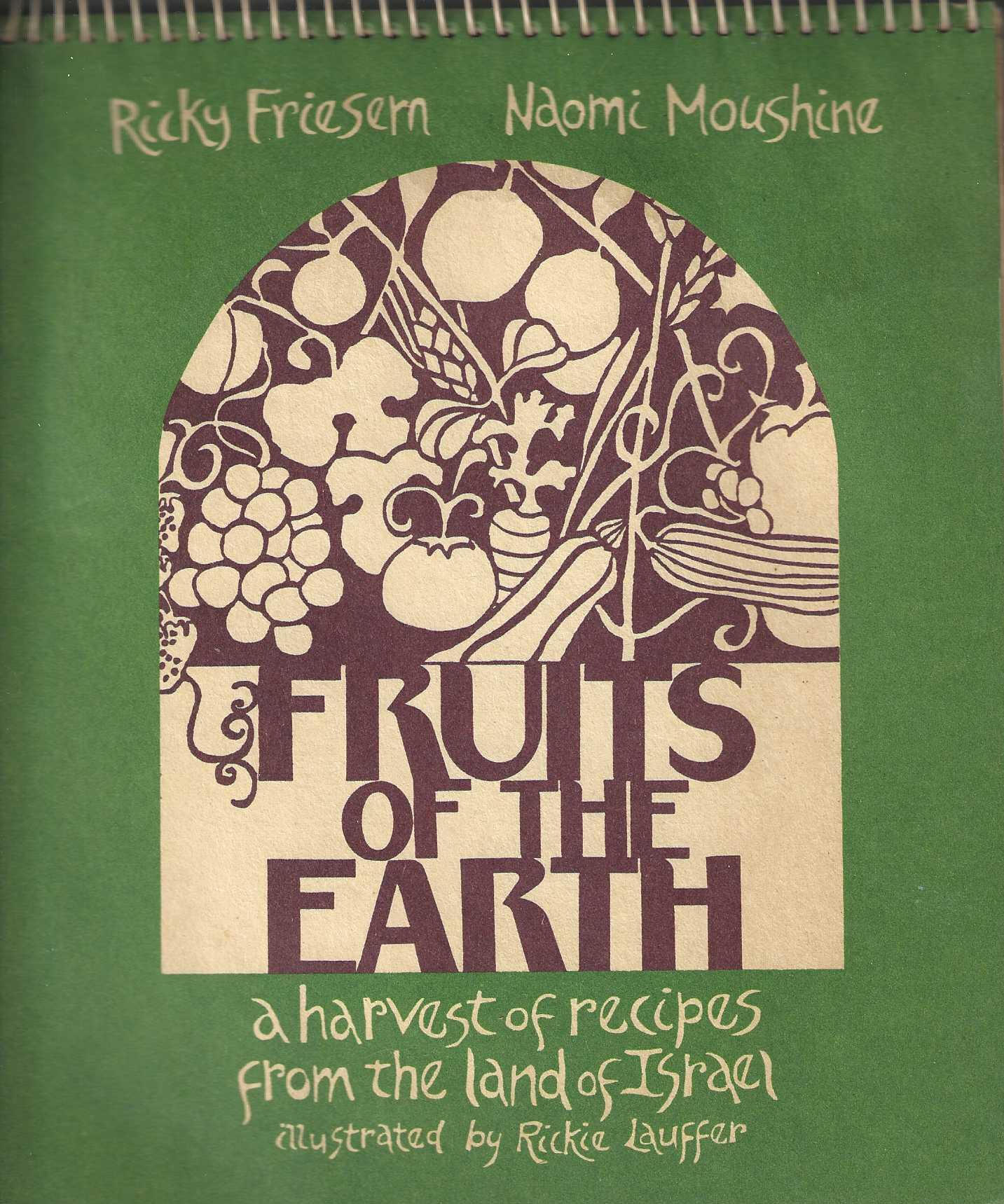 Fruits of the Earth Ricky Rapoport Friesem – writer –
